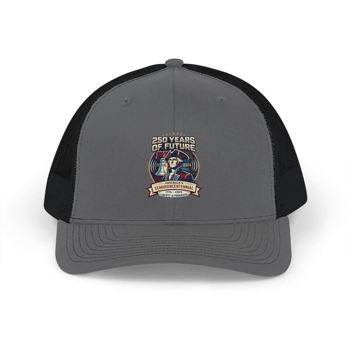 Liberty & Progress 250 Years Snapback Trucker Cap