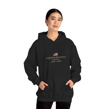 Quarter Millennium of Unity 1776–2026 Hoodie